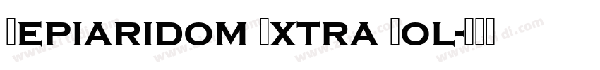 Sepiaridom Extra Bol字体转换